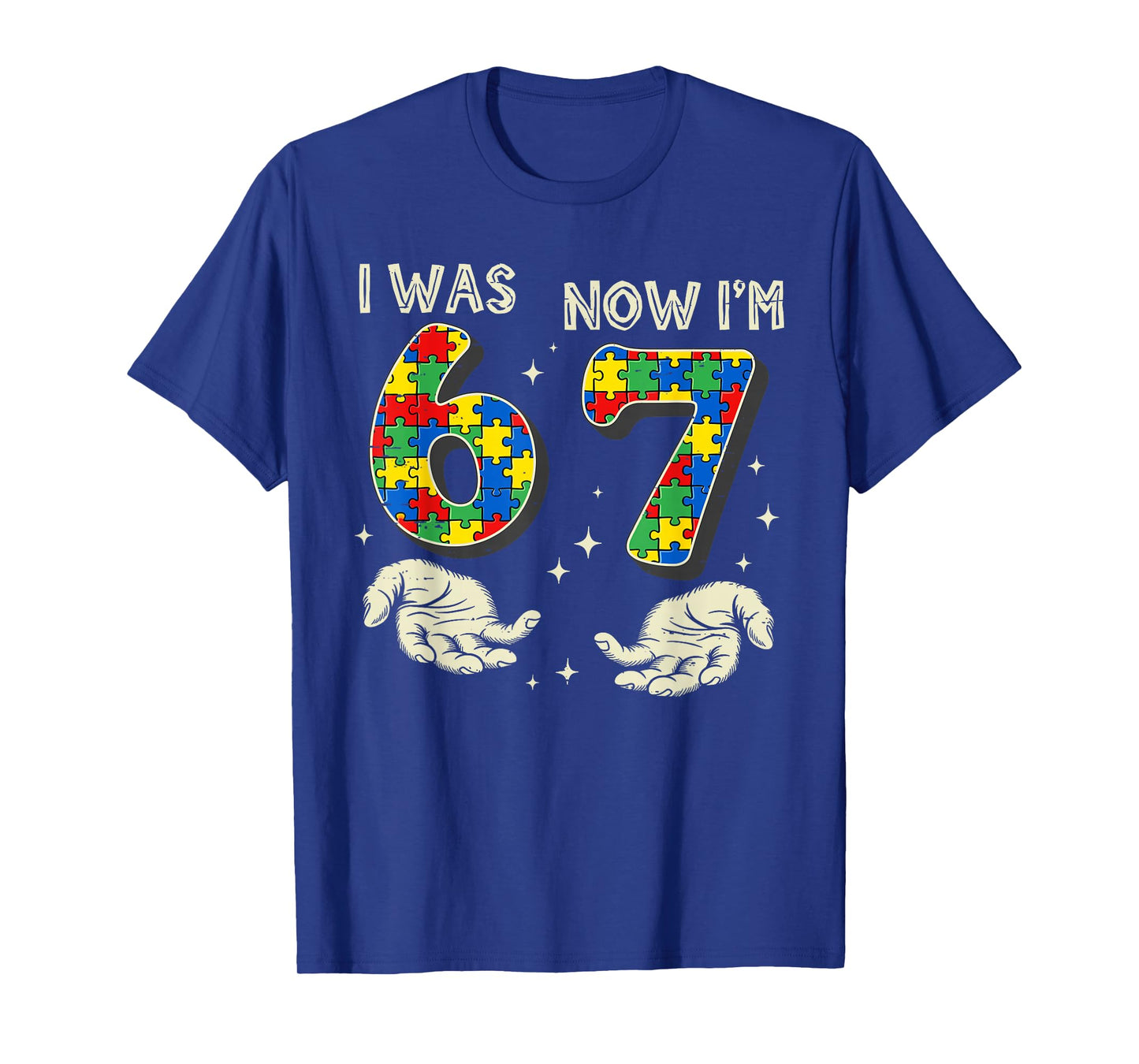 I was 6 Now I'm 7 Year Old Birthday Autism 67 for Kids Boys T-Shirt
