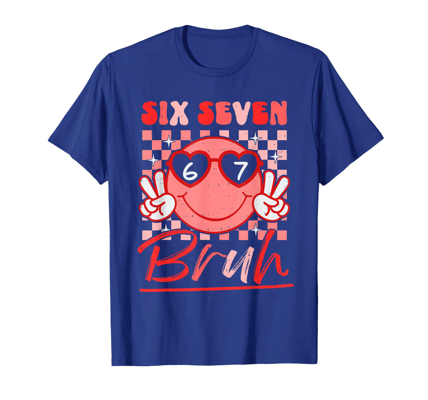 Six Seven Bruh Smile 6 7 Meme Valentines Day Girls Boys Kids T-Shirt