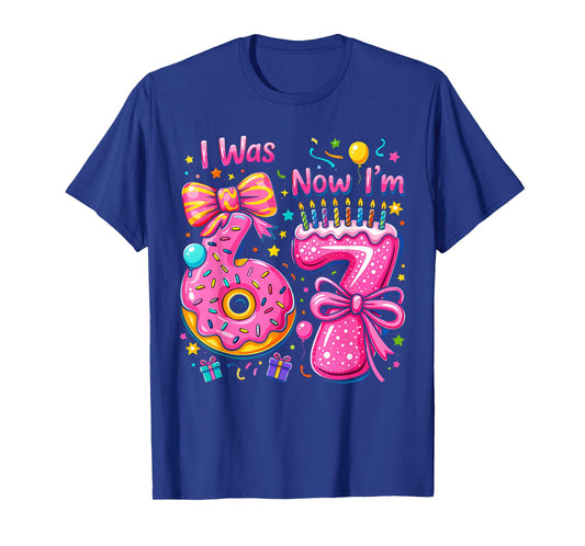 7th Birthday Girl I was 6 Now I'm 7 Years Old Girls Birthday T-Shirt