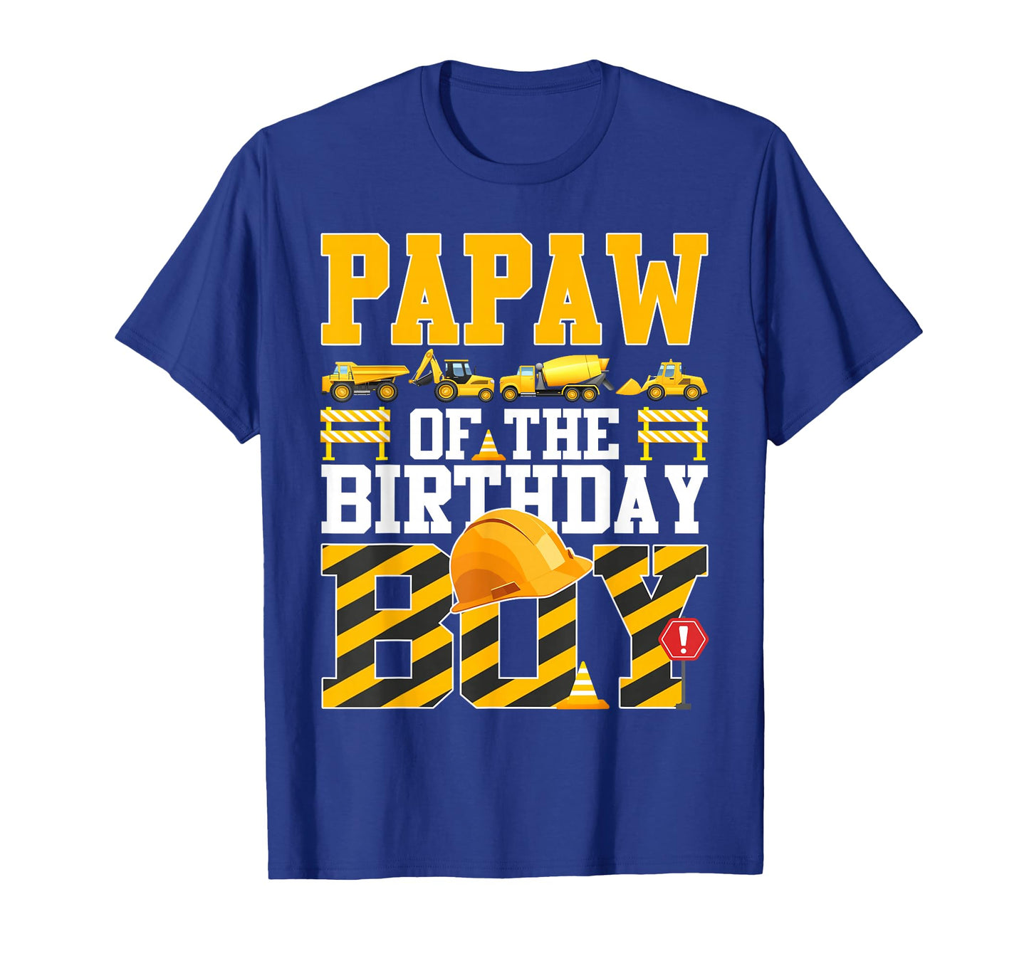 Papaw of The Birthday Boy Construction Excavator Family T-Shirt