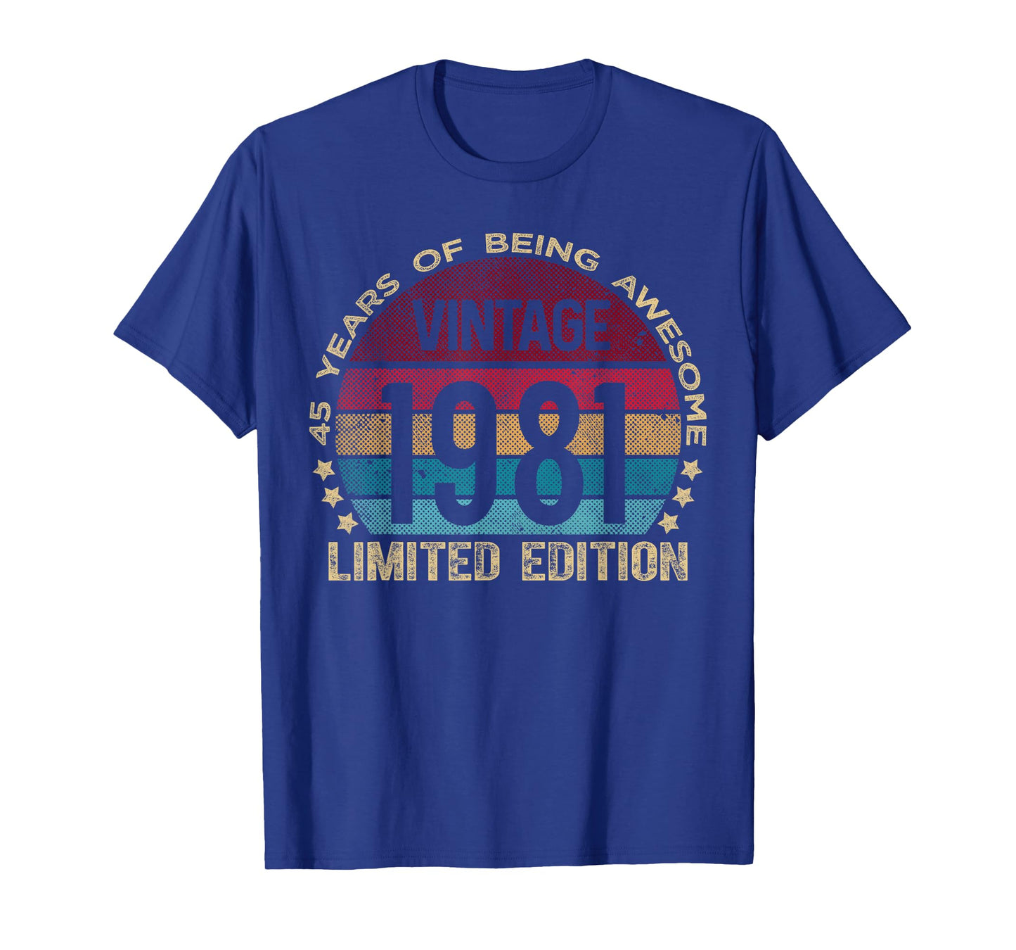 45 Year Old Gifts Vintage 1981 Limited Edition 45th Birthday T-Shirt