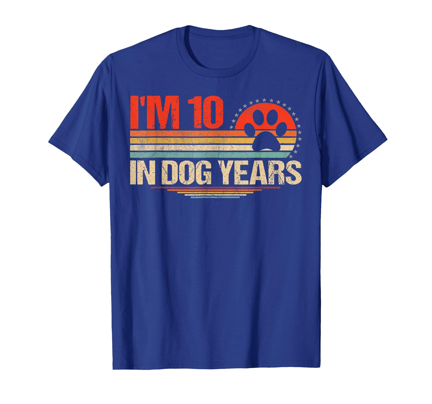 Funny 70th Birthday I'm 10 in Dog Years 70 Years Old Dog Dad T-Shirt