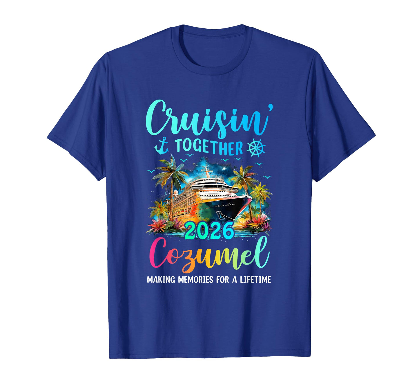 Cruisin' Together Cozumel 2026 Family Cruise Vacation T-Shirt