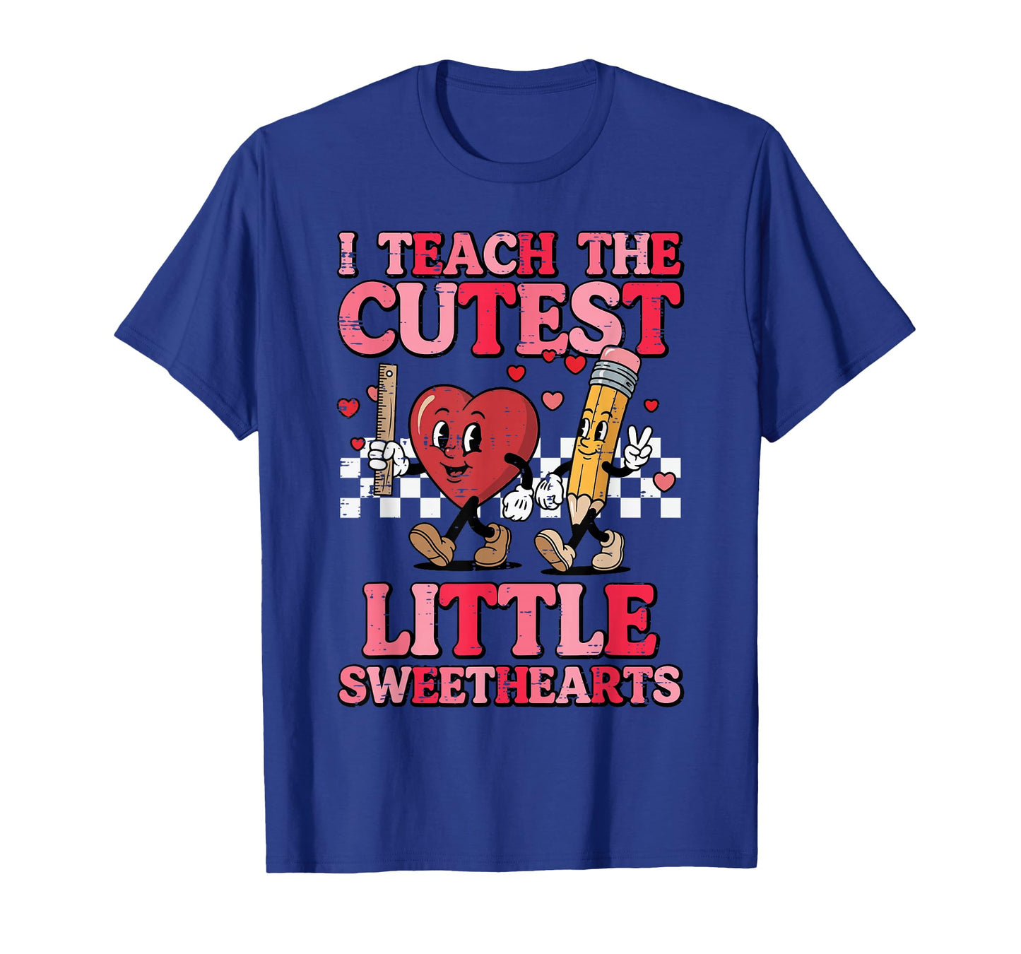 Valentines Day I Teach Cutest Sweethearts Teacher Women T-Shirt
