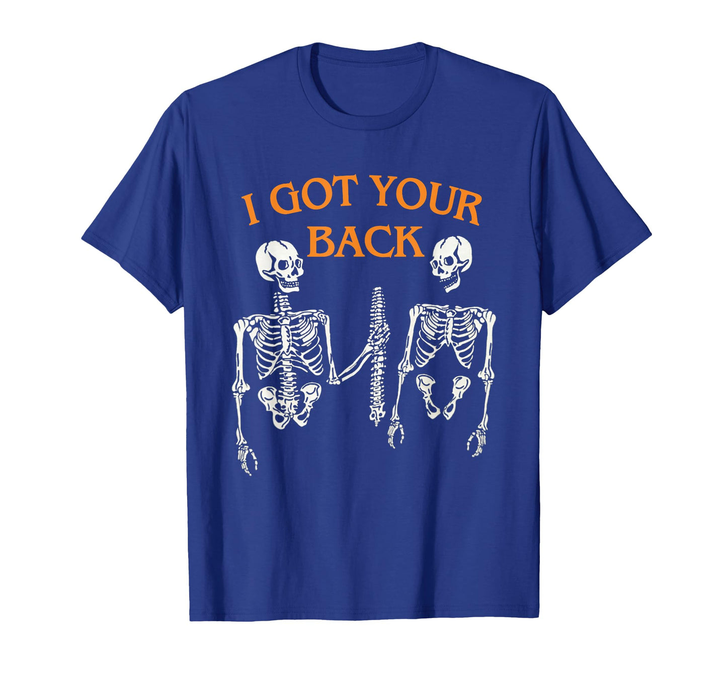 I Got Your Back Skeleton Funny Spooky Halloween T-Shirt