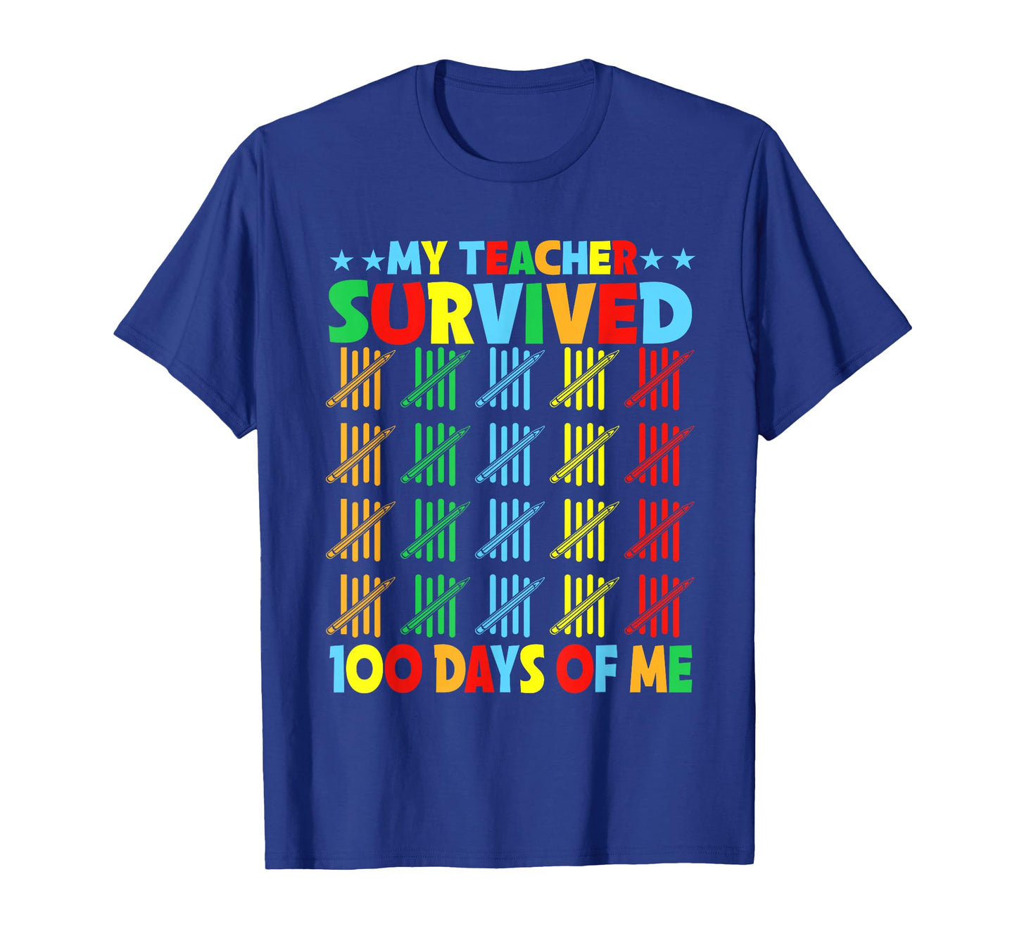 My Teacher Survived 100 Days of Me 100th Day School T-Shirt