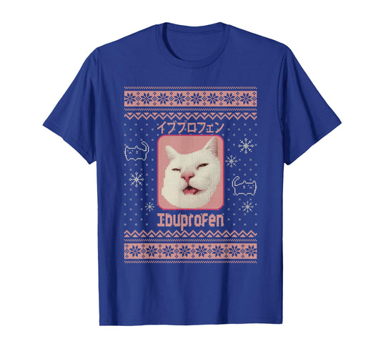 Funny Ibuprofen Cat Hilarious Ugly Xmas Sweaters Cat Meme T-Shirt