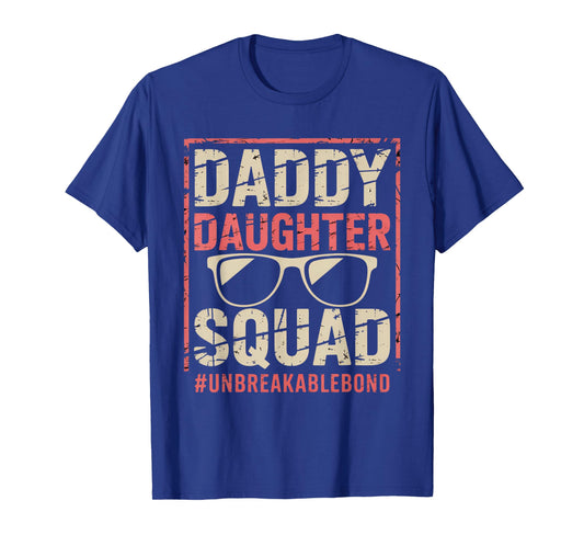 Daddy Daughter Squad Fathers Day Matching Dad and Daughter T-Shirt