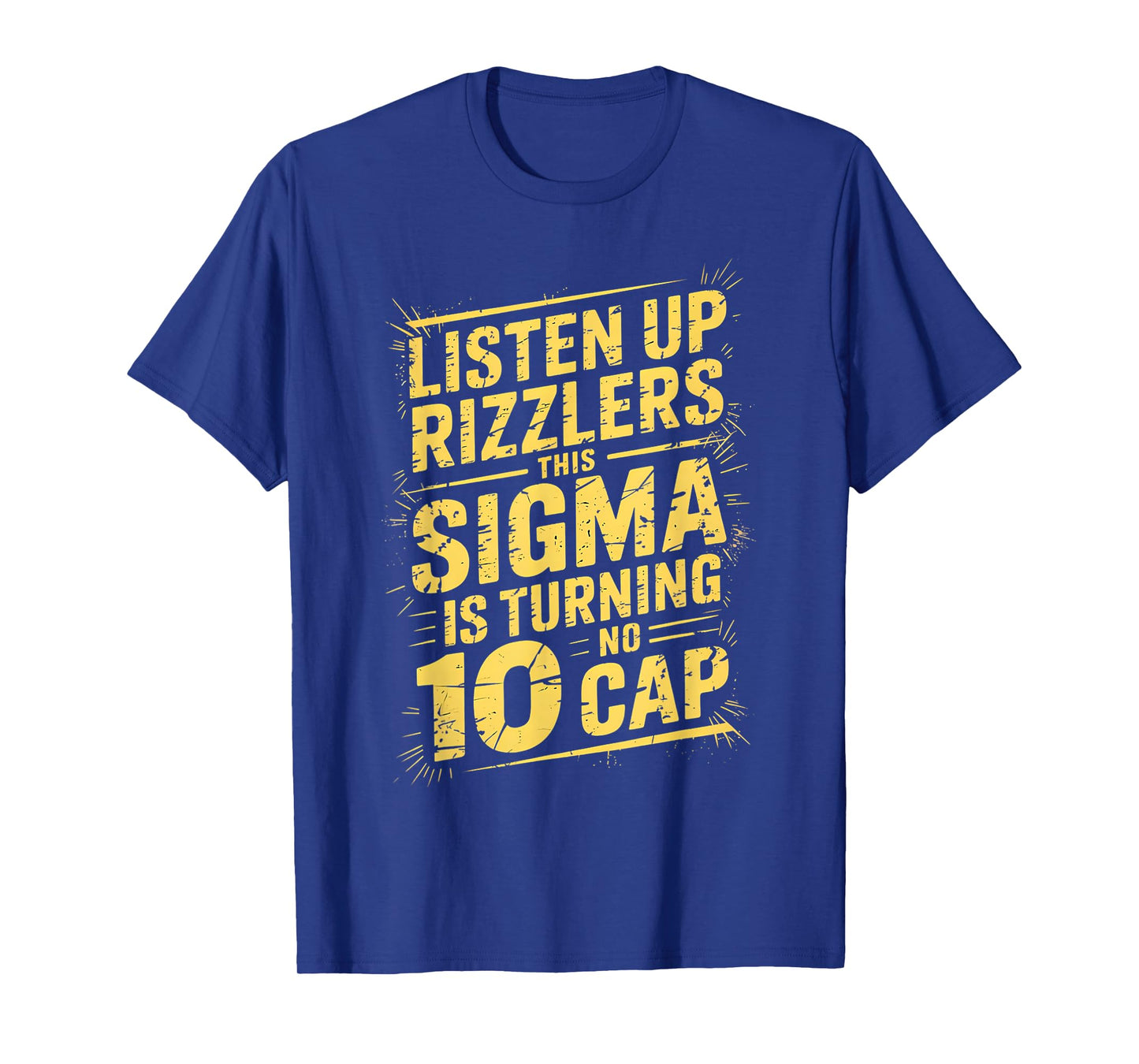 Sigma 10th Birthday 10 Year Old Boys Girls No Cap Rizzlers T-Shirt