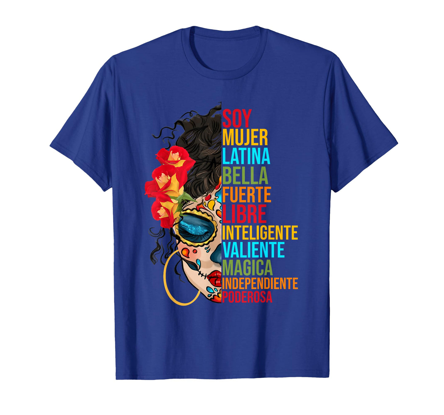 Soy Mujer Latina Fuerte Independiente Proud Mexican Women T-Shirt