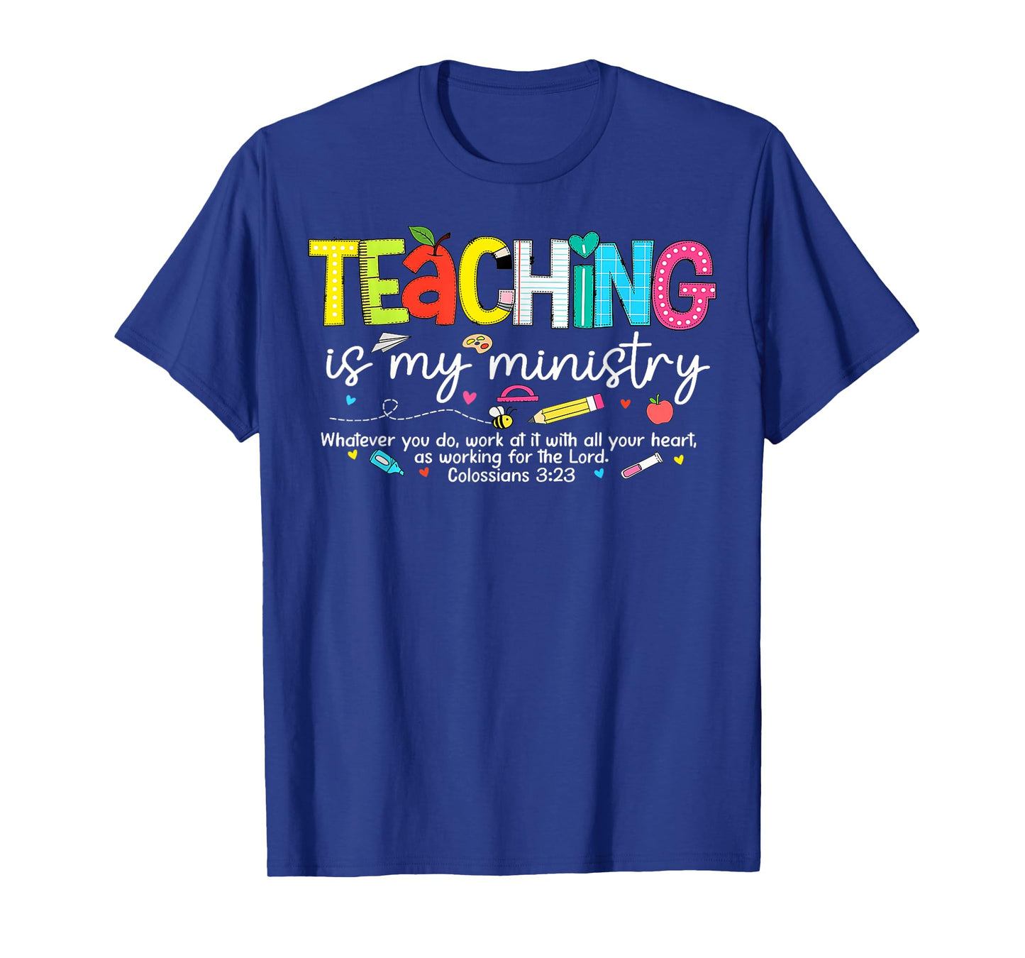 Teaching is My Ministry God Christian Teacher Back to School T-Shirt