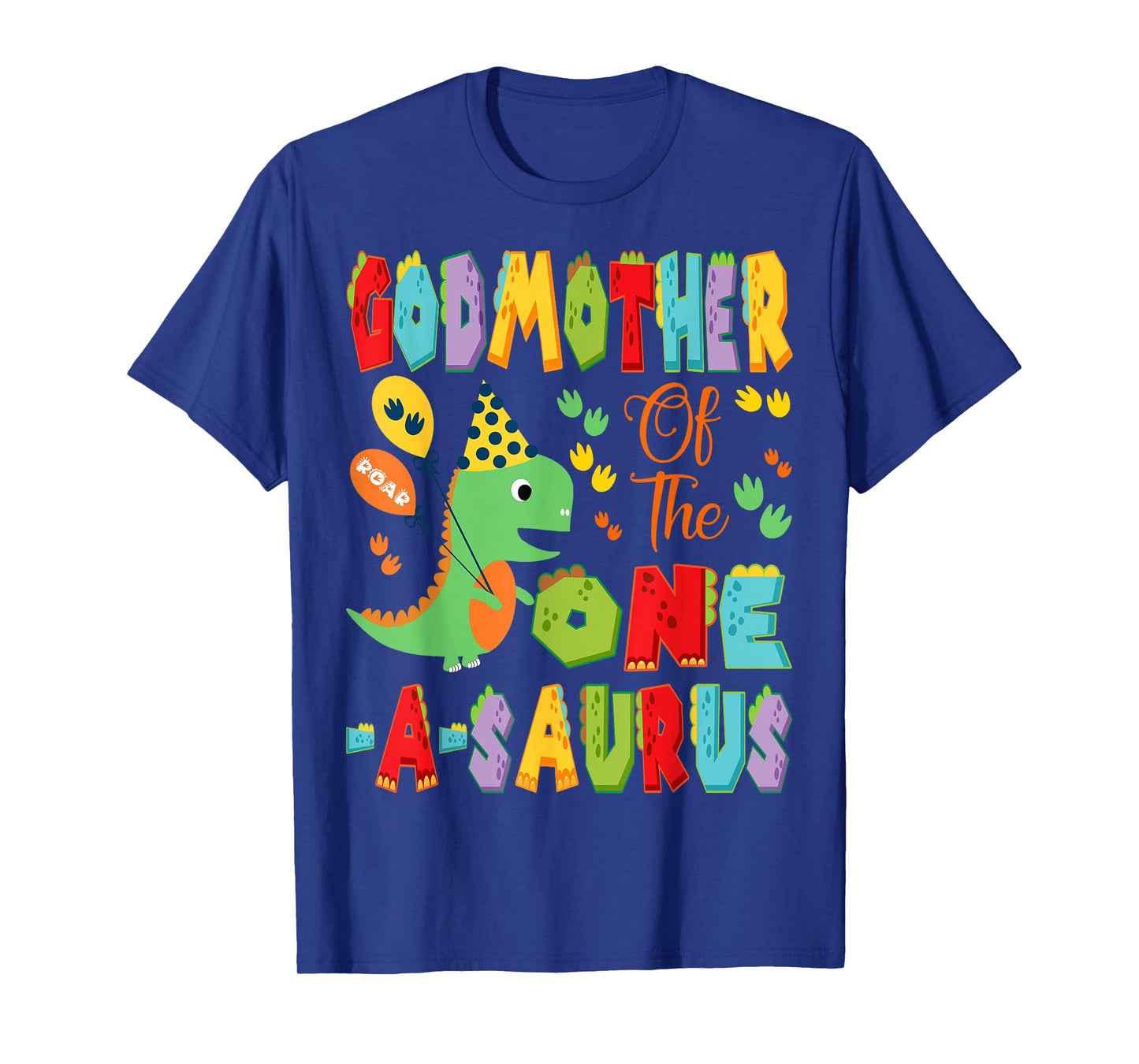 GodMother Of The One-A-Saurus 1St Birthday Boy Dinosaur T-Shirt