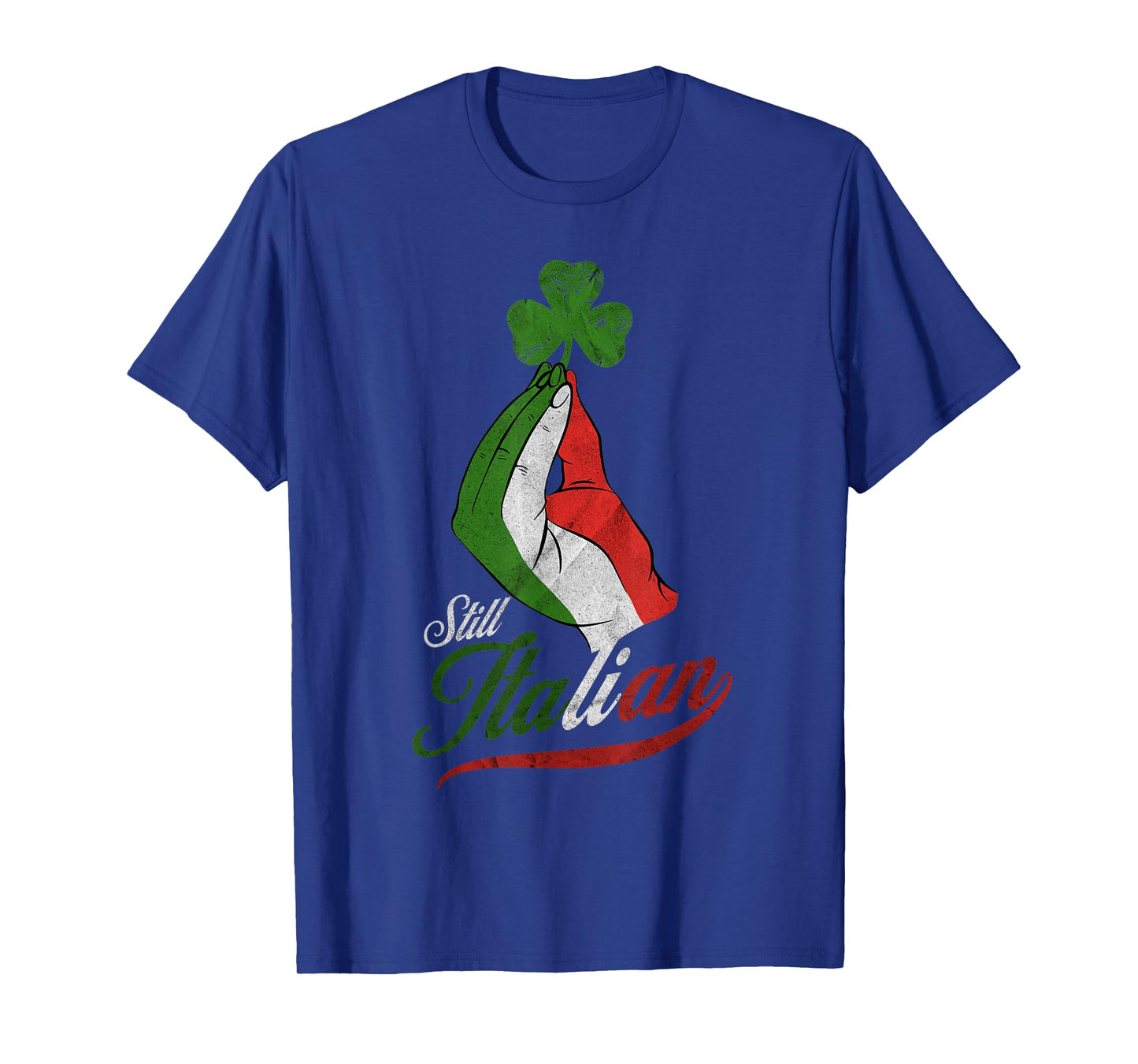 Funny Still Italian Shamrocks Hand Clover St Patricks Day T-Shirt