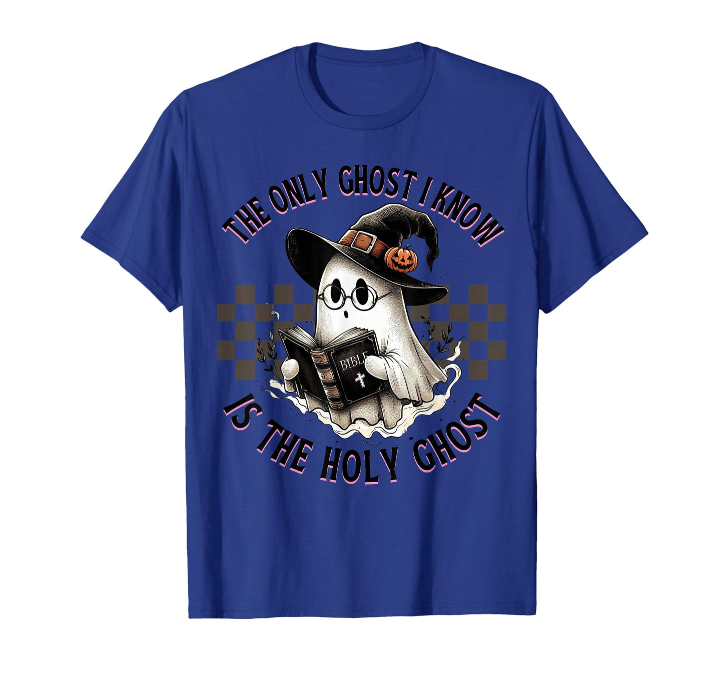 The Only Ghost I Know is The Holy Ghost Funny Halloween T-Shirt