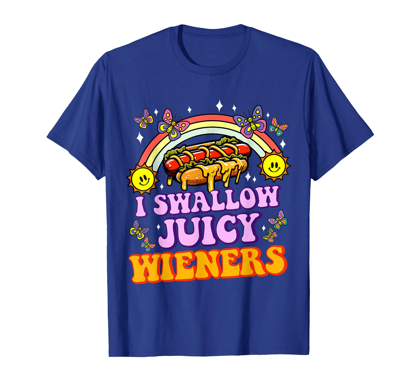 I Swallow Juicy Wiener Funny Embarrassing Adult Humor Women T-Shirt