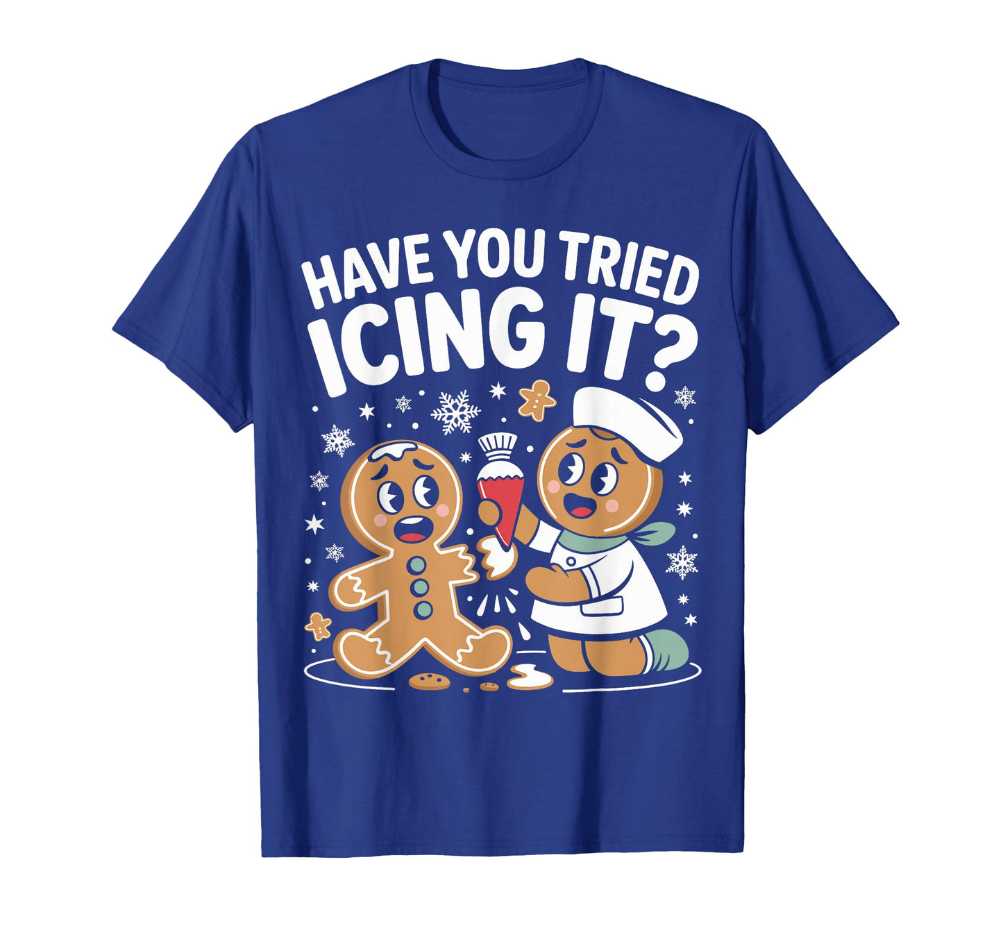 Funny Nurse Christmas Have You Tried Icing It Gingerbread T-Shirt