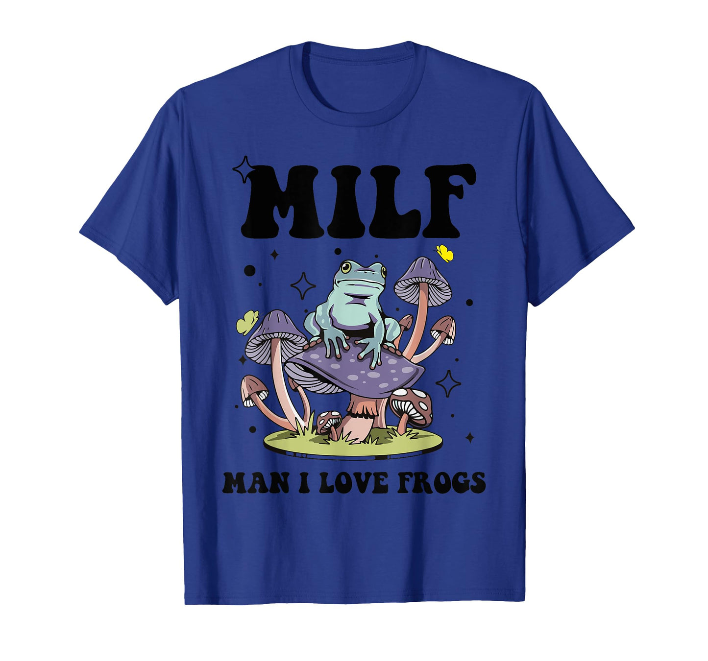 Funny Saying MILF Man I Love Frogs Frog Lovers T-Shirt