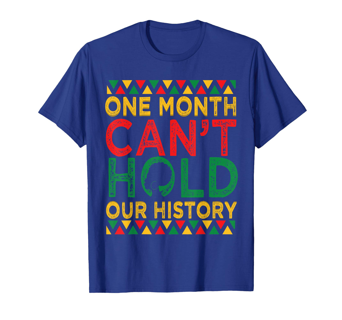 Black History Month One Month Can't Hold Our History Women T-Shirt