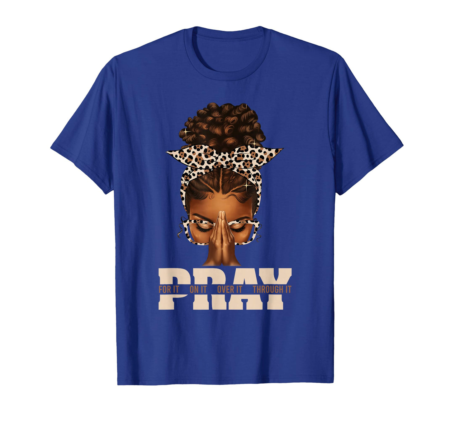 Pray On It Pray Over It Black Woman Afro Christian Sayings T-Shirt