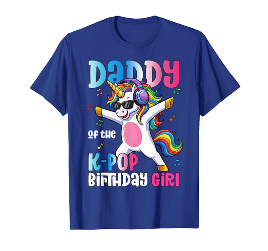 Daddy of The K-Pop Birthday Princess Birthday Girl T-Shirt