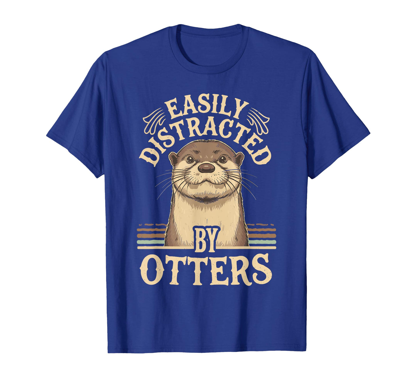 Easily Distracted by Otters Funny Otters Lovers Jokes Men T-Shirt