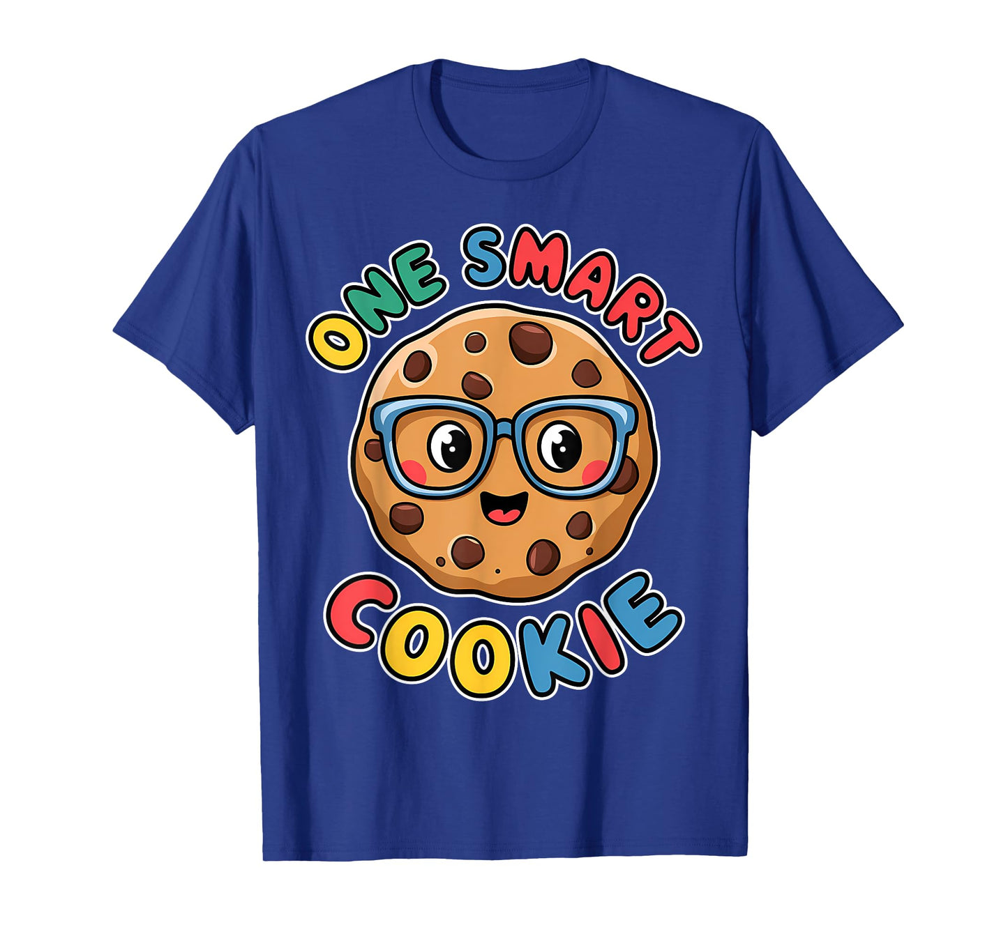 One Smart Cookie Funny Chocolate Chip Cookie T-Shirt
