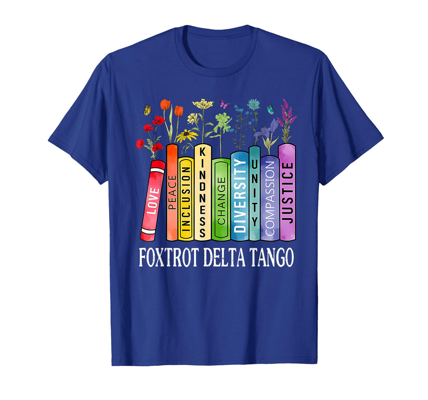 8647 Foxtrots Tangos Deltas Book Flower Resist Book Lovers T-Shirt
