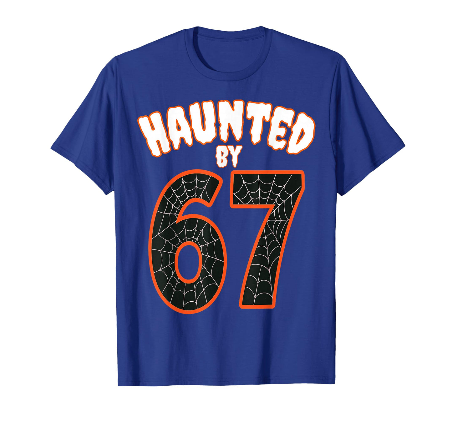 Haunted by 67 Meme – Funny Six Seven Meme 6 7 Halloween T-Shirt