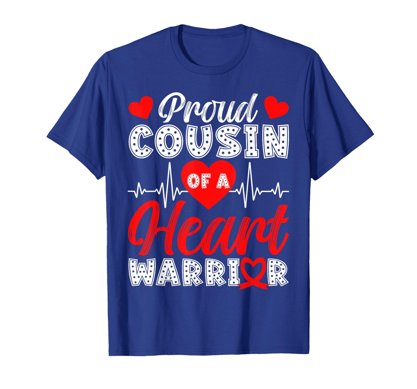 Proud Cousin of Heart Warrior Heart Disease Awareness T-Shirt