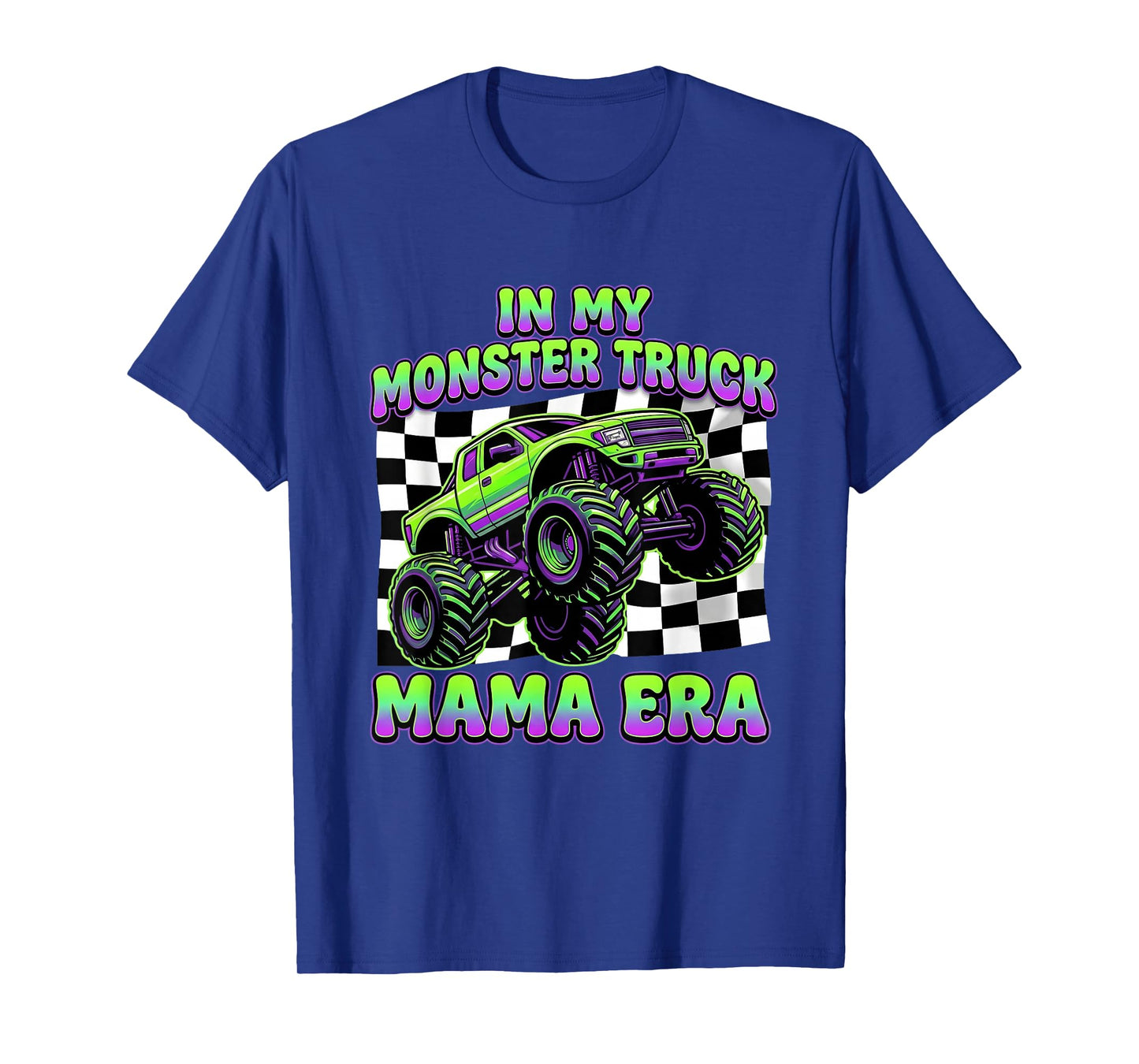 in My Monster Truck mom era, Cool Monster Truck Mama T-Shirt