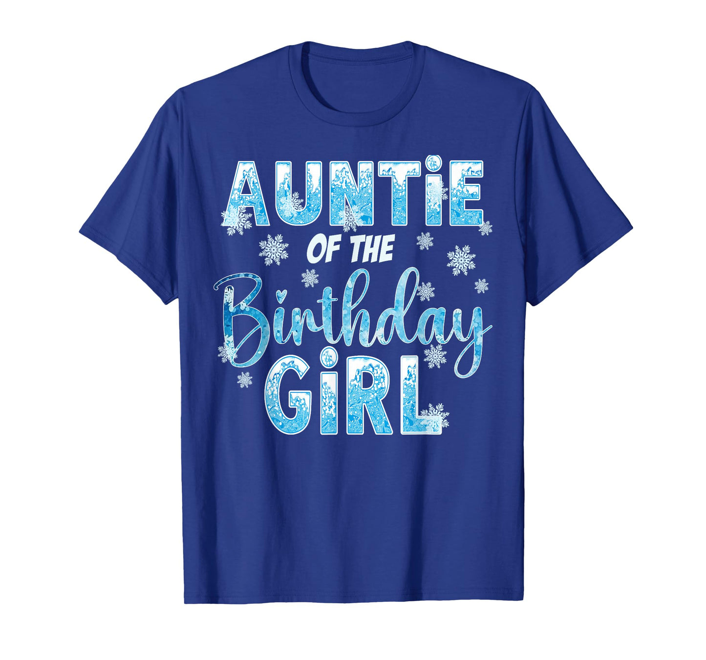 Auntie Of The Birthday Girl Snowflakes Themed Matching T-Shirt