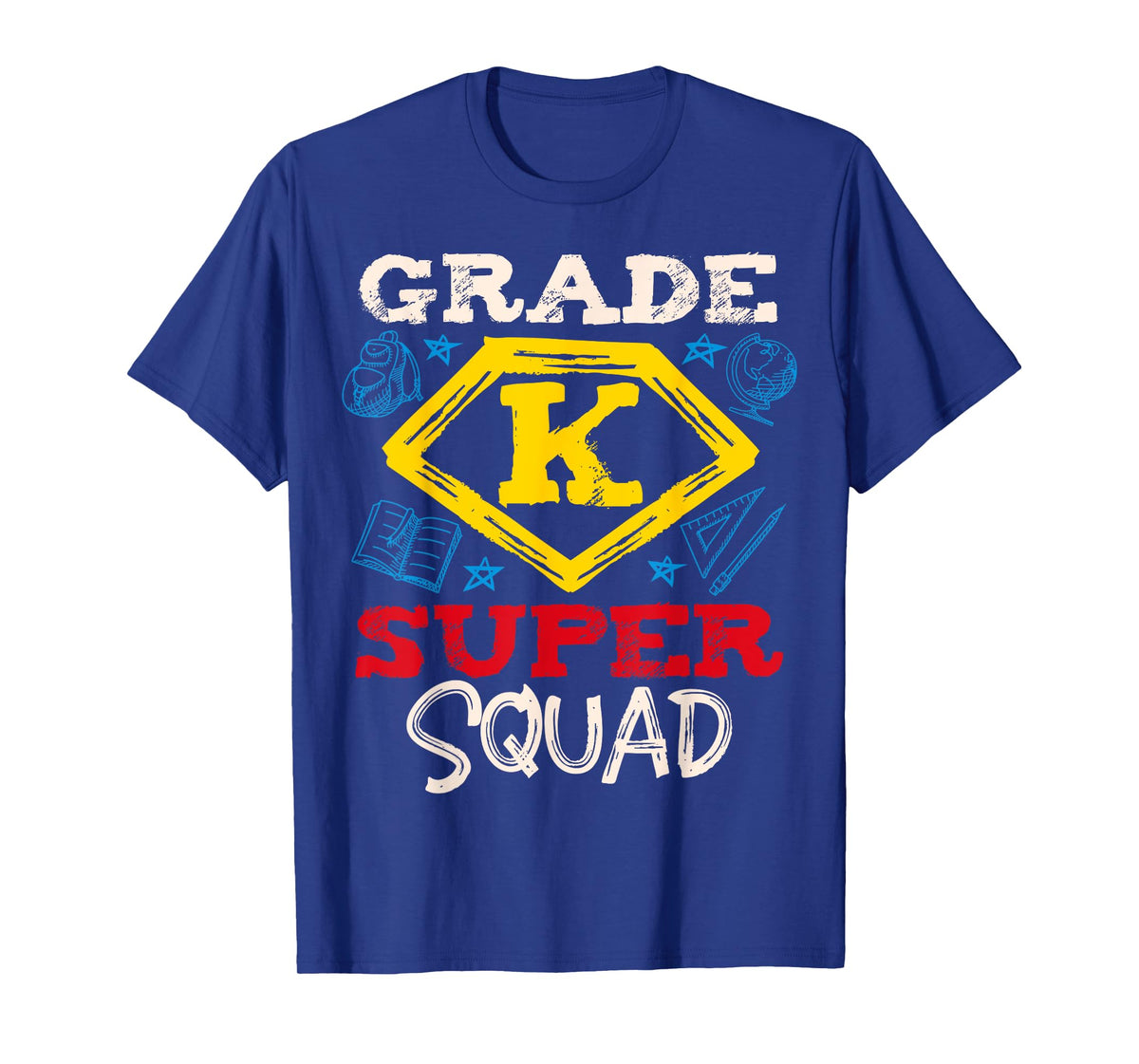 Grade K Super Squad Superhero Kindergarten Teacher Team Men Women Girls Kids T-Shirt