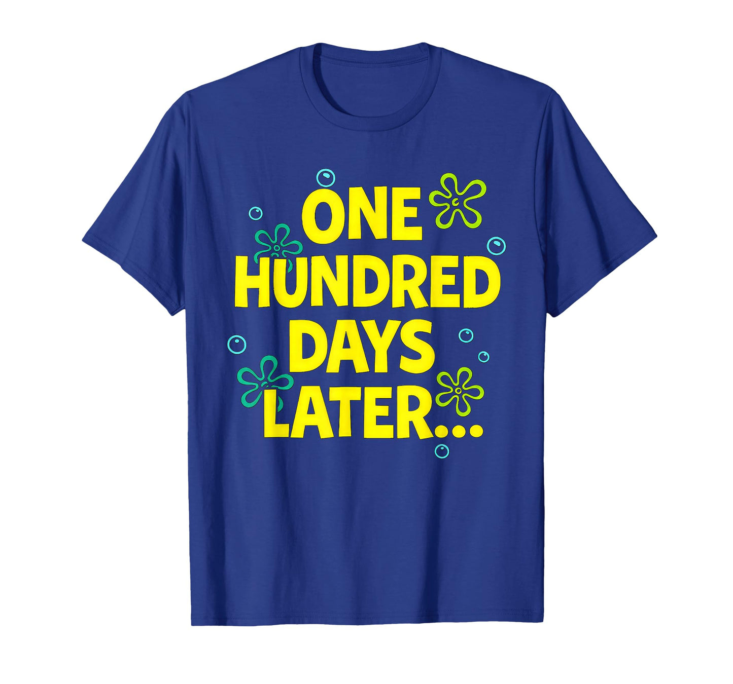 100 Days Later Funny Happy 100th Day of School Meme Kids T-Shirt