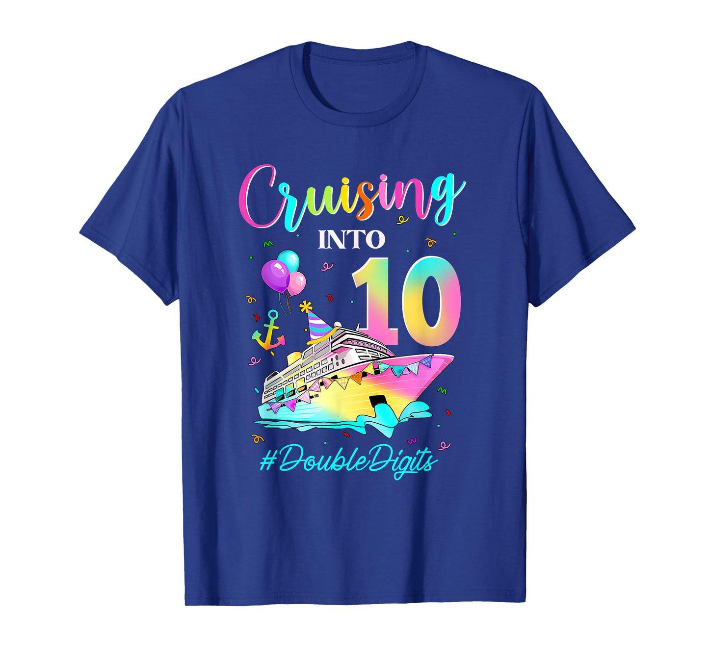Cruising Into 10 Double Digits 10th Birthday Cruise Tie Dye T-Shirt