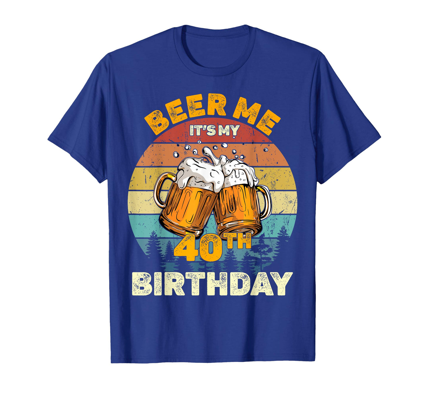Beer Me It's My 40th Birthday T-Shirt