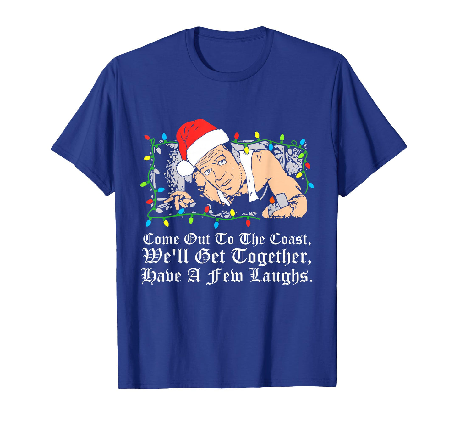 Come Out To The Coast, We'll Get Together Design T-Shirt
