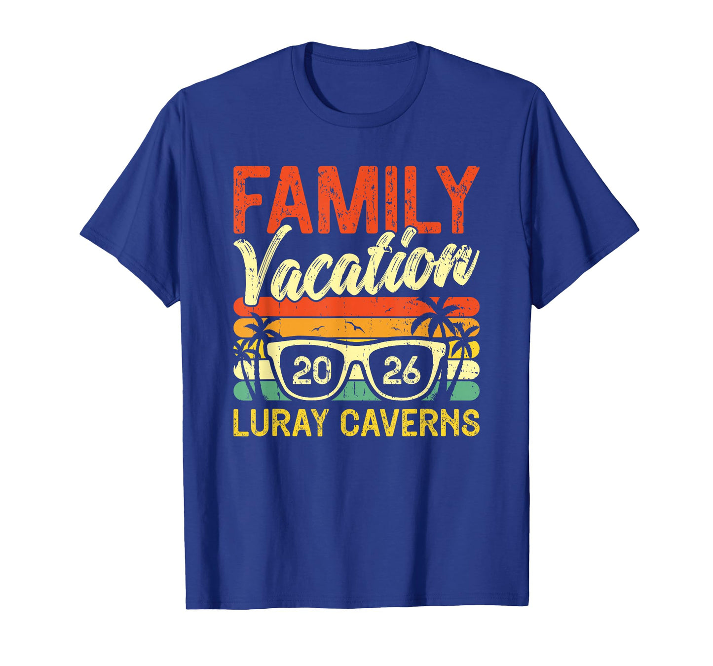 Family Vacation 2026 Luray Caverns T-Shirt