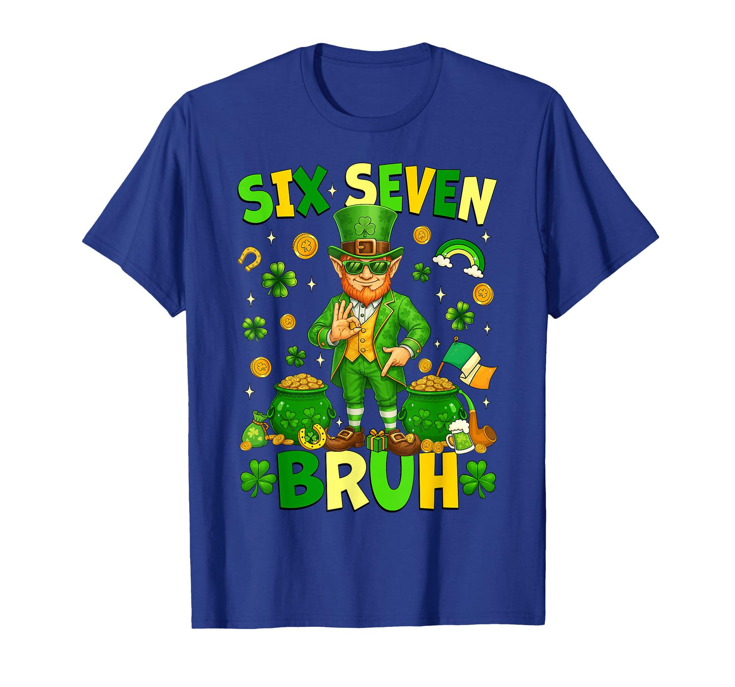 Six Seven Bruh Funny Leprechaun 6 7 St. Patrick's Day Clover T-Shirt
