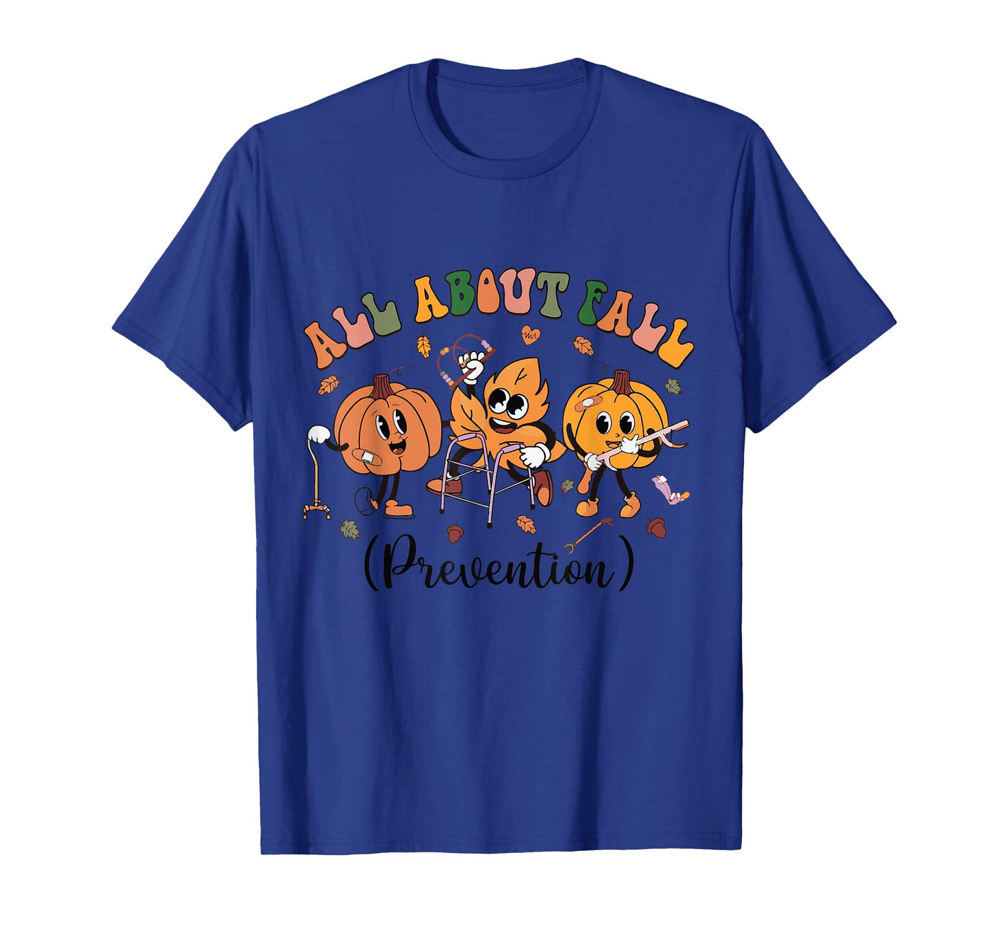 All About Fall Prevention Physical Therapy Funny OT OTA T-Shirt