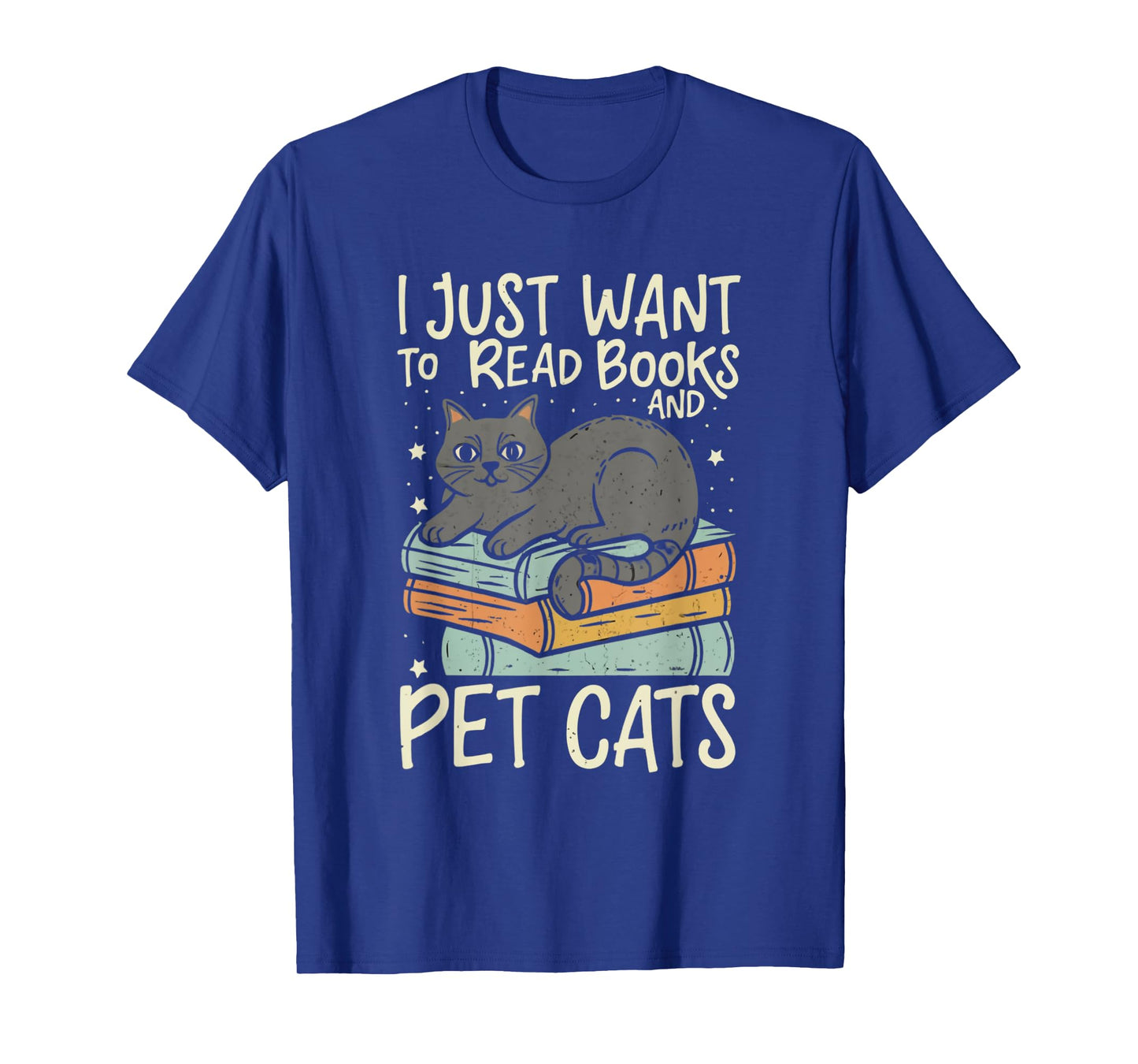 Retro I Just Want To Read Books And Pet Cats Cat Men Women Kids T-Shirt
