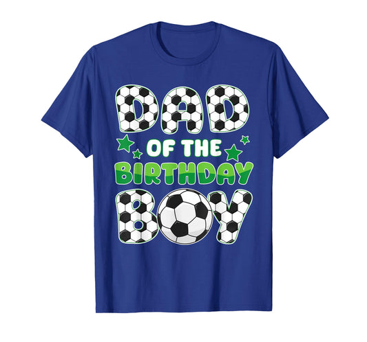 Dad of The Birthday Boy Soccer Family Matching Bday Party T-Shirt