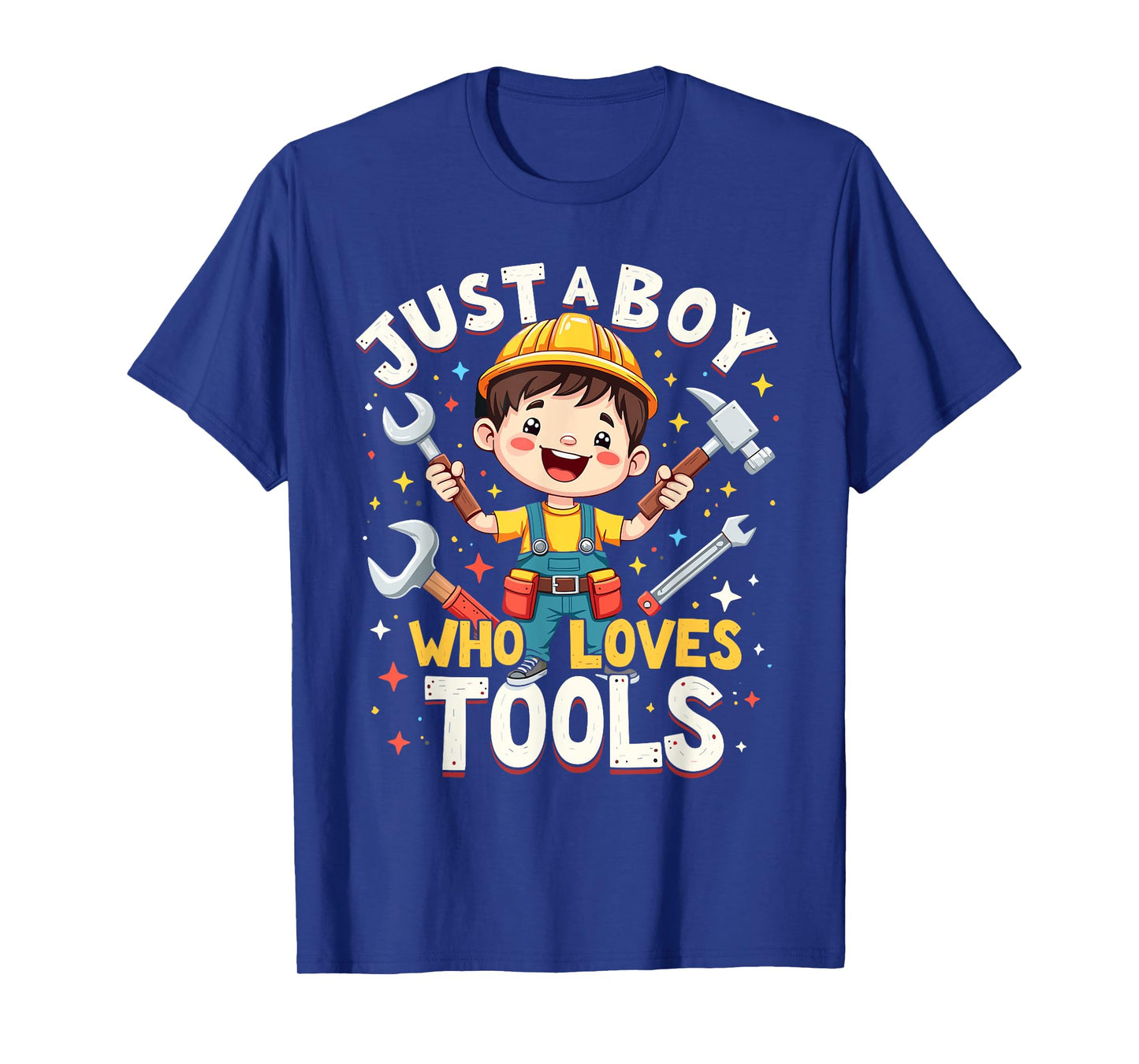 Just a Boy Who Loves Tools, Cute Construction-Themed Design T-Shirt