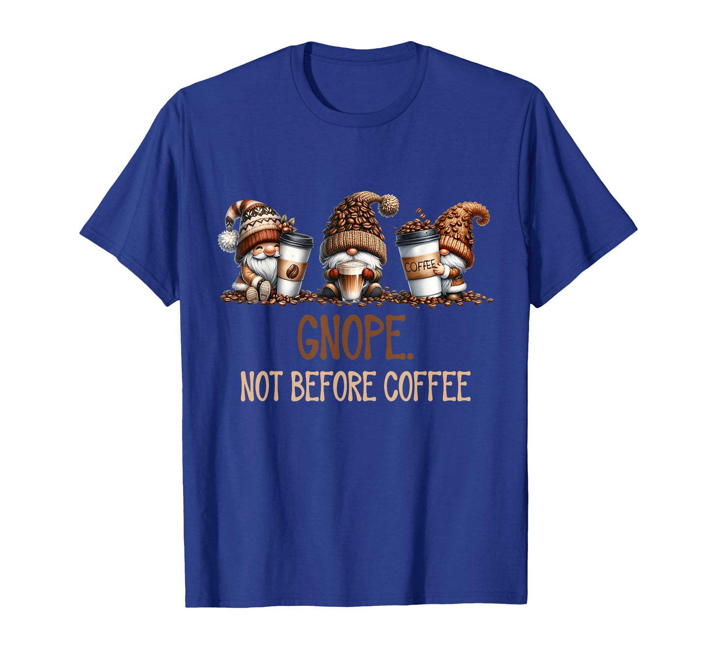 Gnope Not Before Coffee Three Gnomes Graphic Cafein T-Shirt