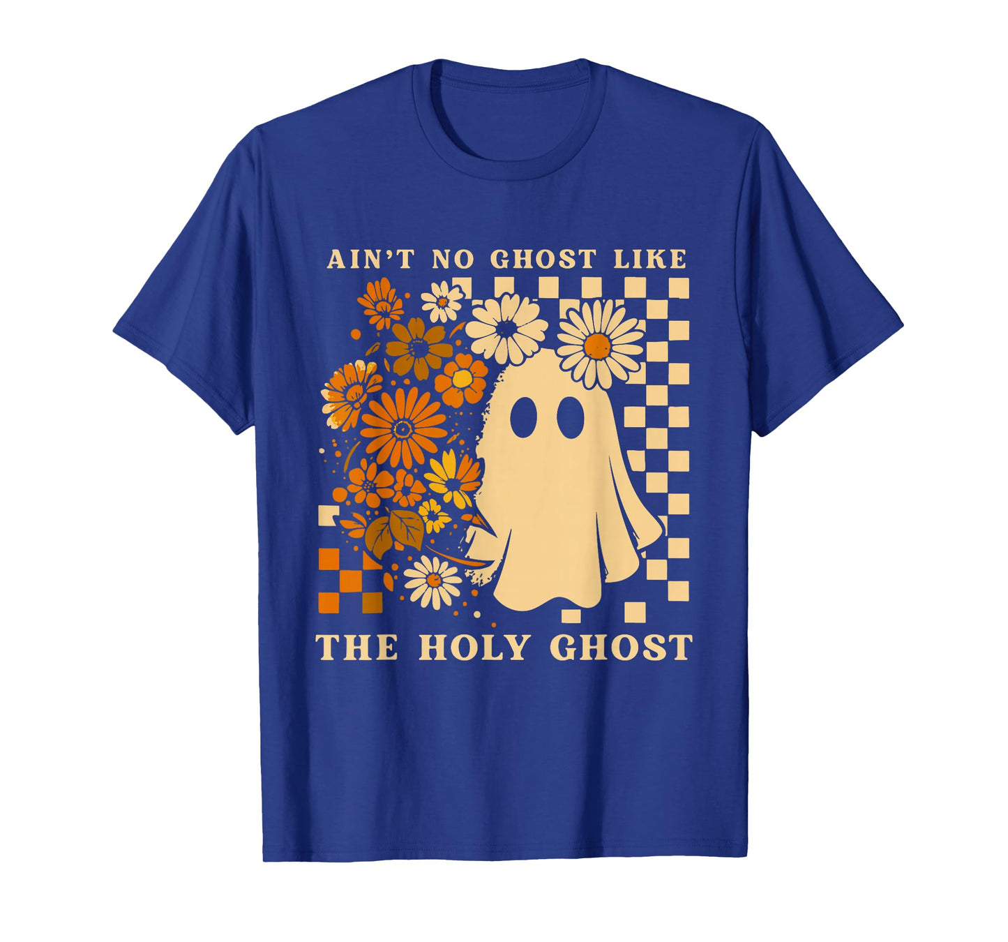 Ain't No Ghost Like The Holy Ghost Jesus Christian Halloween T-Shirt
