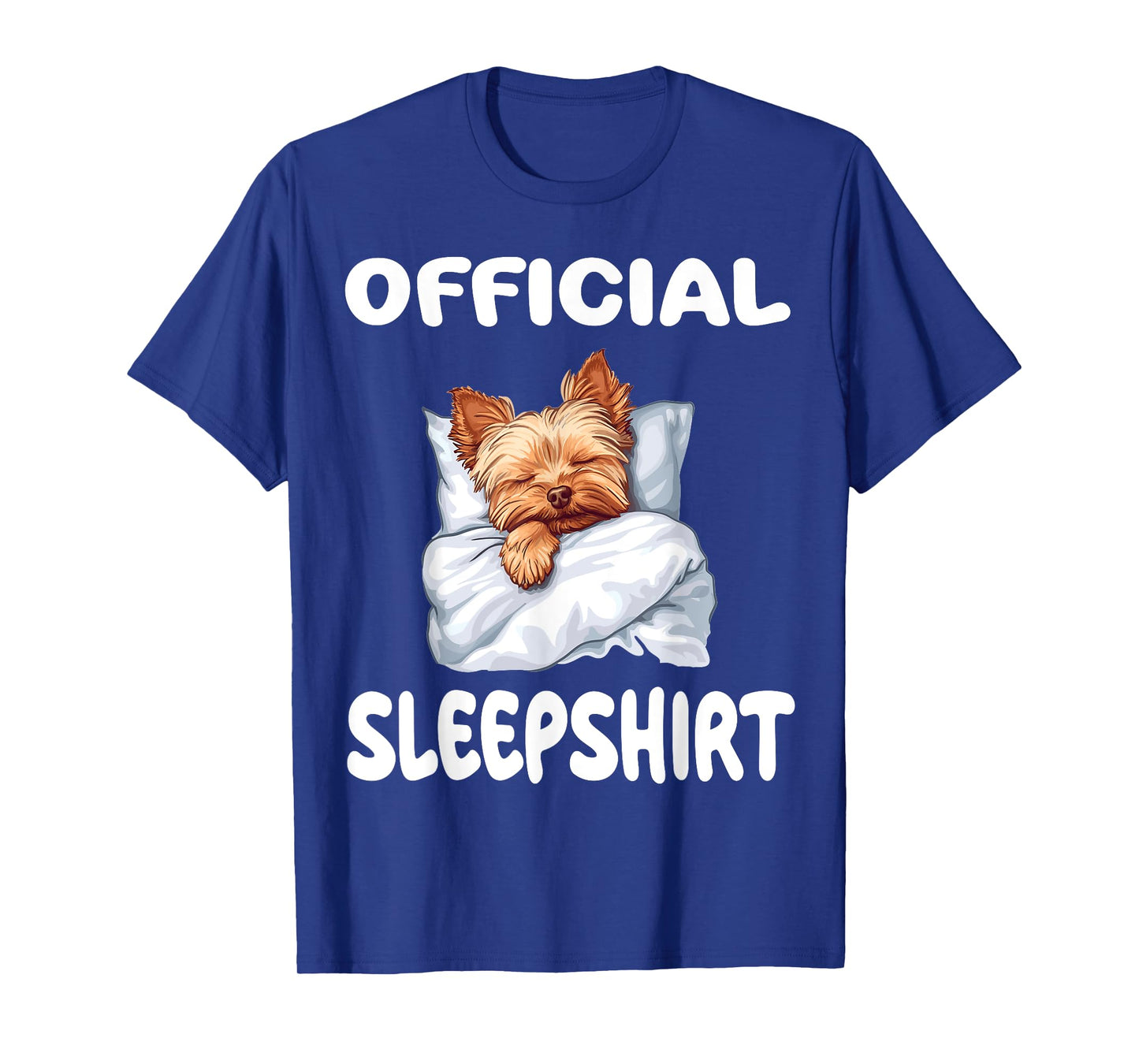 Yorkshire Terrier Yorkie Dog Official Sleepshirt Pajamas Men Women Girls Kids T-Shirt