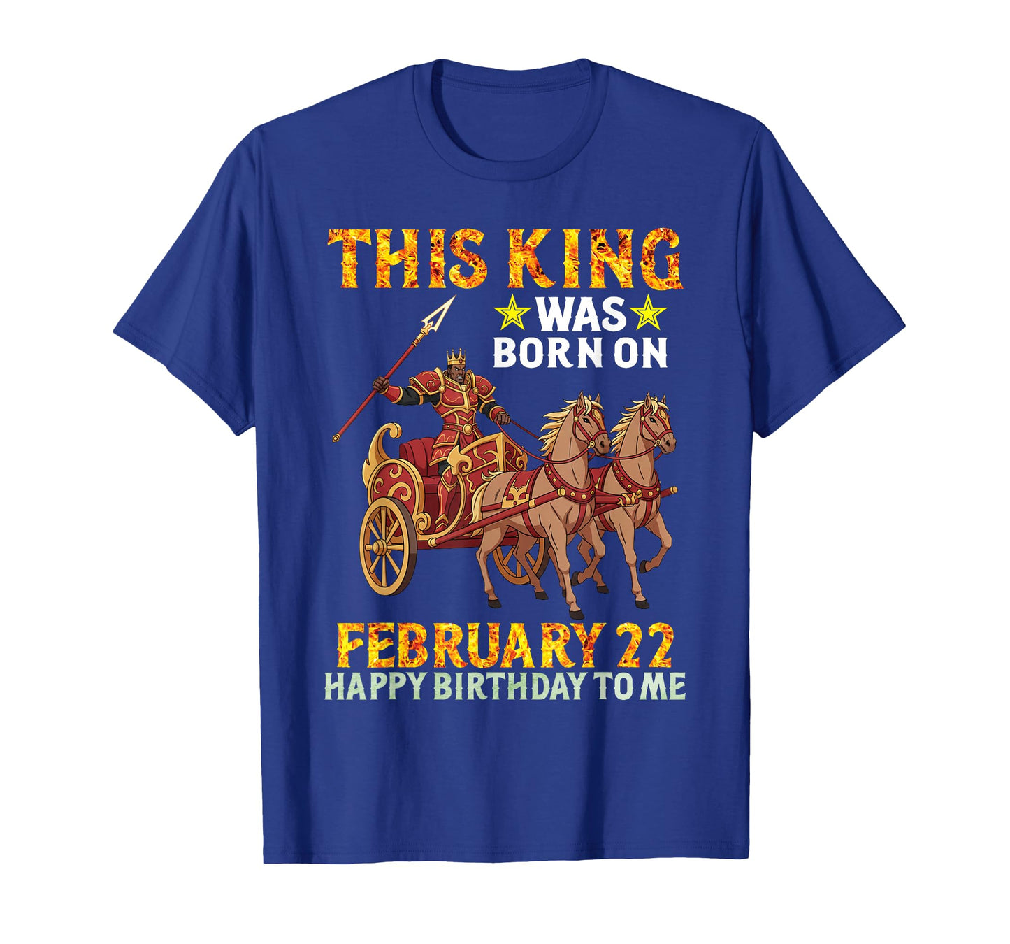 This King was Born On February 22 Happy Birthday to Me You T-Shirt