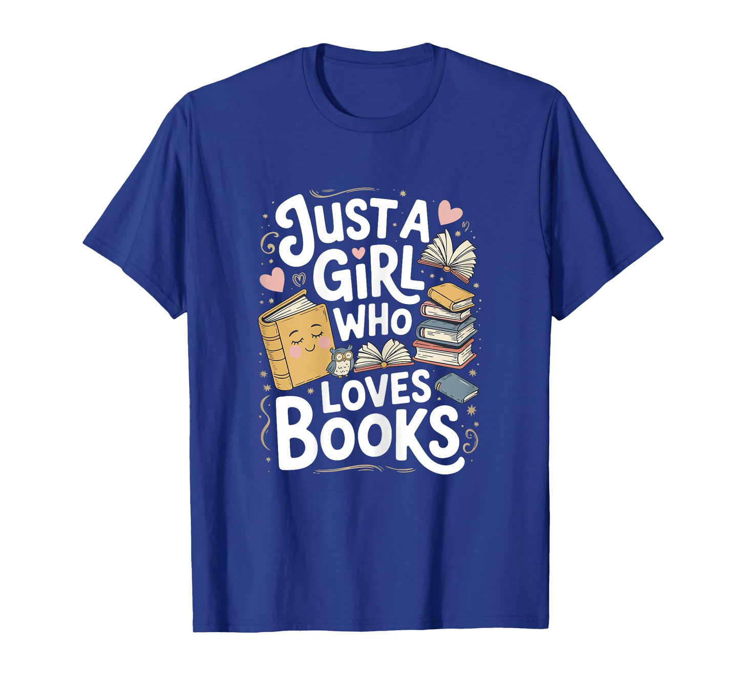 Just a Girl Who Loves Books Bookish Readers Book Lover Girls T-Shirt