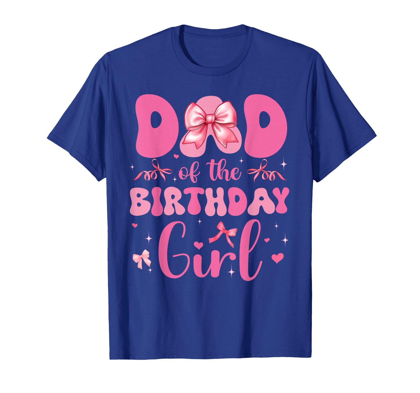 Dad Of The Birthday Girl Pink Coquette Bow Family Matching T-Shirt