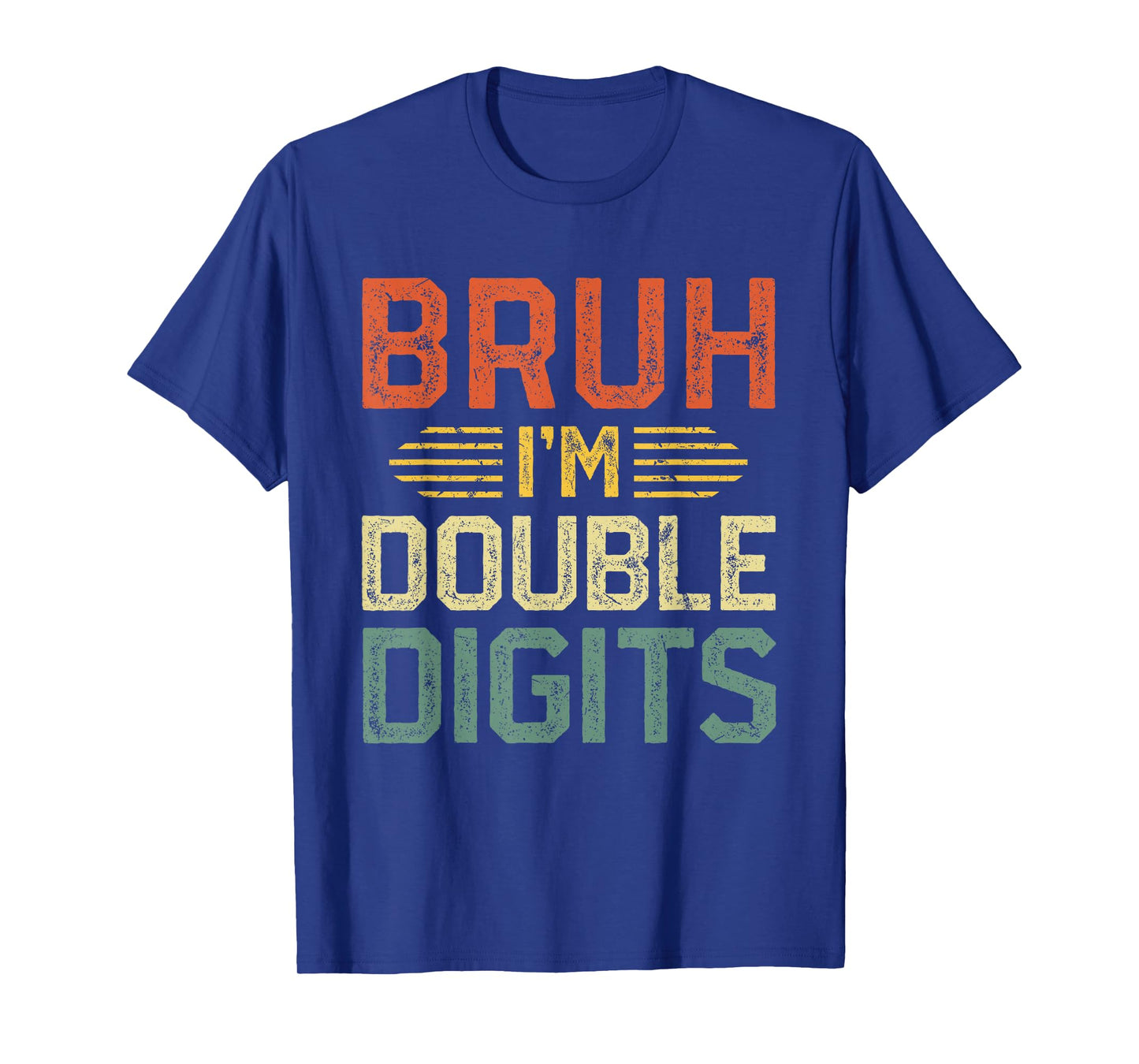 Bruh I'm Double Digits 10th Birthday Gifts 10 Year Old Boy T-Shirt