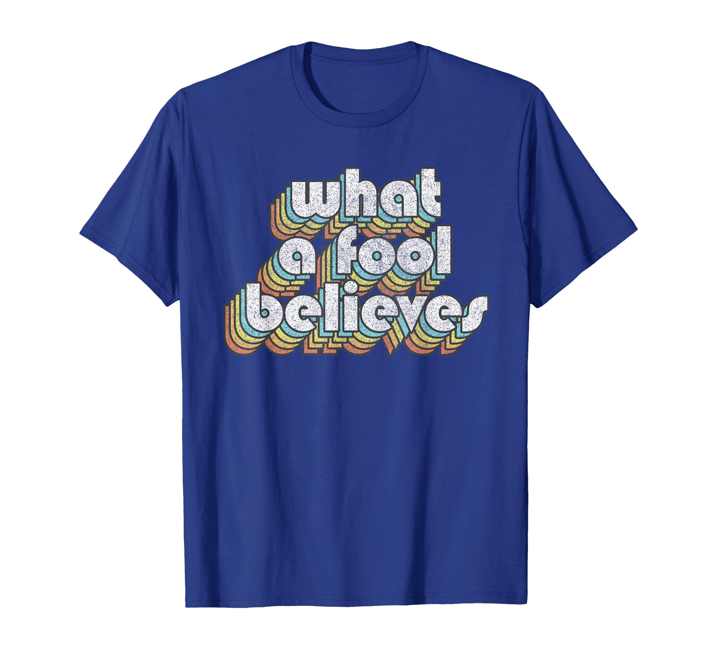 Believes Retro Fool Vintage Music Rock Faded Style Design T-Shirt